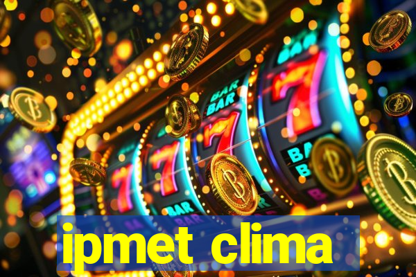 ipmet clima