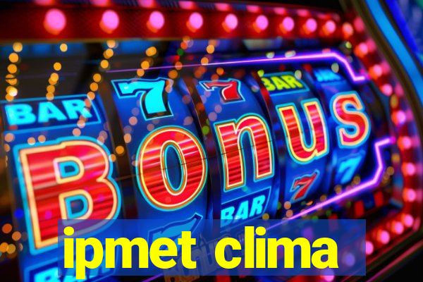 ipmet clima