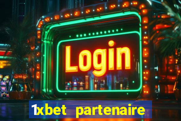 1xbet partenaire apk download