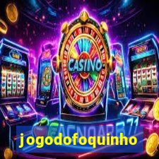 jogodofoquinho