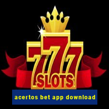 acertos bet app download