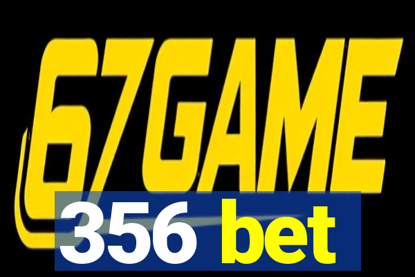 356 bet