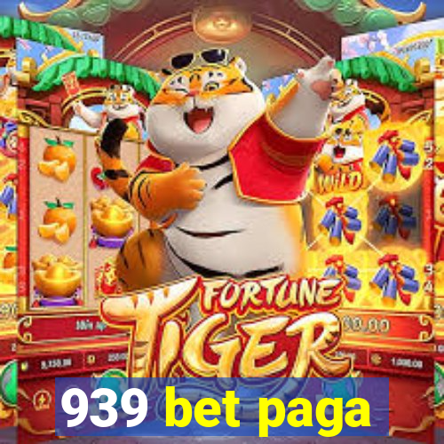 939 bet paga