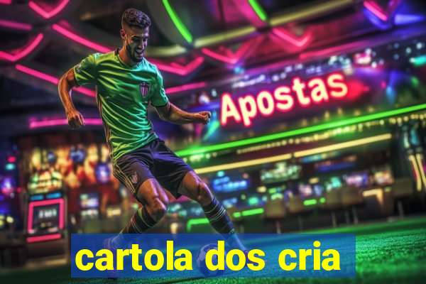 cartola dos cria