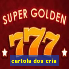 cartola dos cria