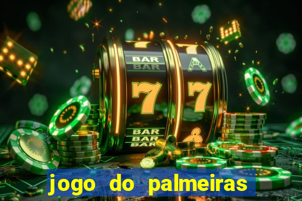 jogo do palmeiras ao vivo gratis