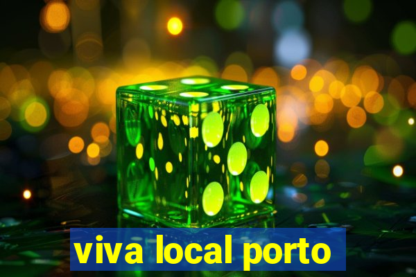 viva local porto