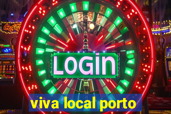 viva local porto