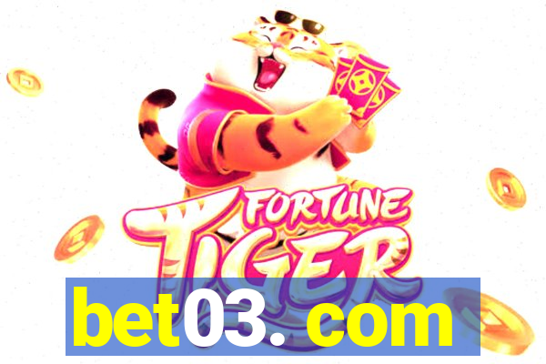 bet03. com