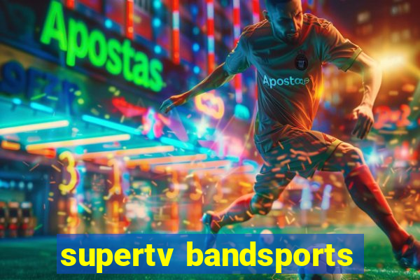 supertv bandsports