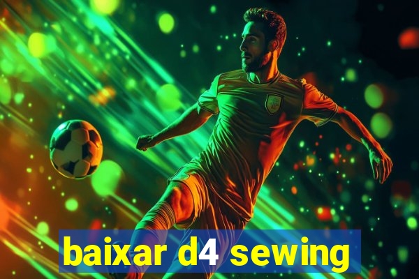 baixar d4 sewing