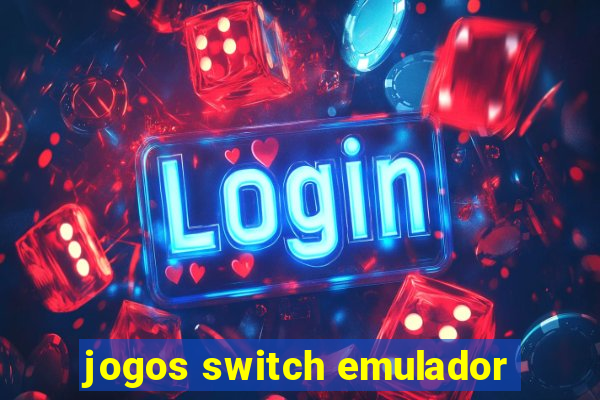 jogos switch emulador