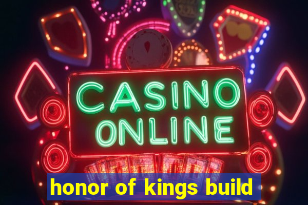 honor of kings build