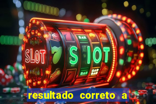 resultado correto a qualquer momento bet365