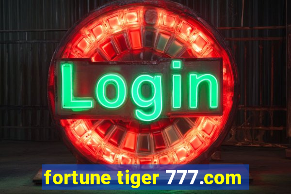 fortune tiger 777.com