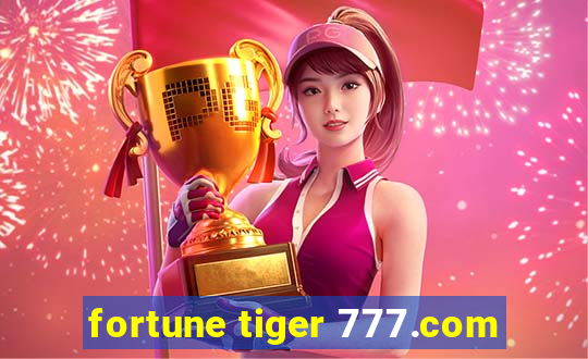 fortune tiger 777.com