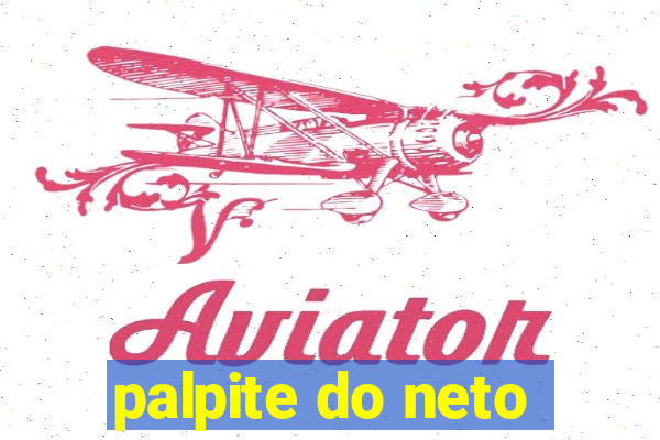 palpite do neto