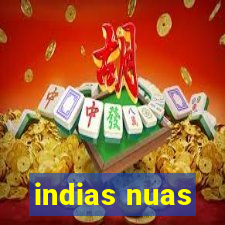 indias nuas