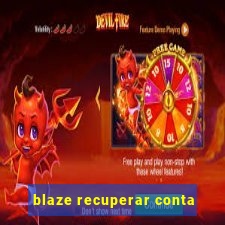 blaze recuperar conta