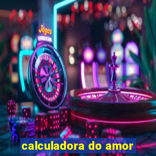 calculadora do amor