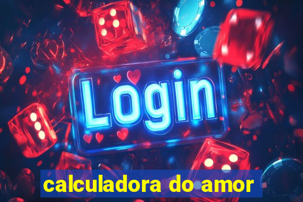 calculadora do amor