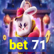 bet 71