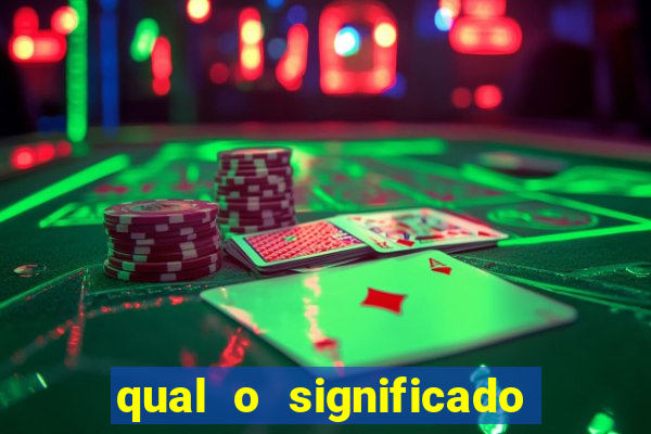 qual o significado do jogo