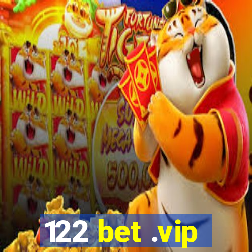 122 bet .vip