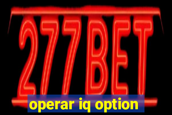 operar iq option