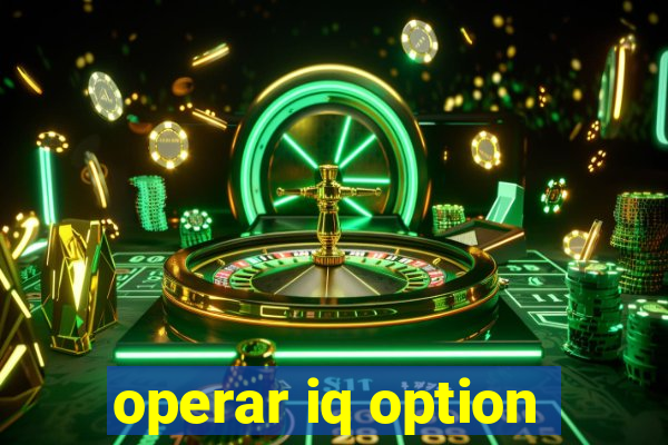 operar iq option