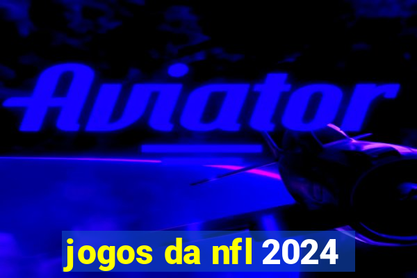 jogos da nfl 2024