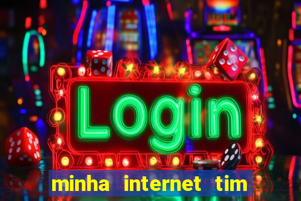 minha internet tim beta acabou como contratar mais