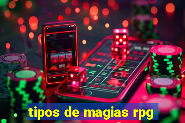 tipos de magias rpg