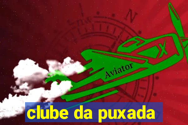 clube da puxada