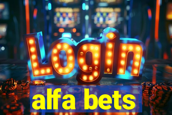 alfa bets