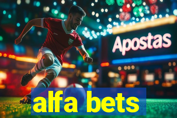 alfa bets