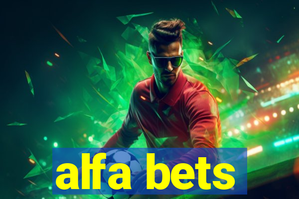 alfa bets