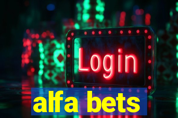 alfa bets