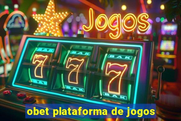 obet plataforma de jogos