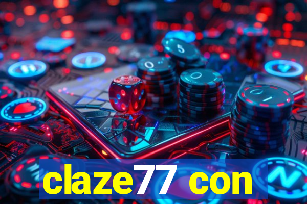 claze77 con