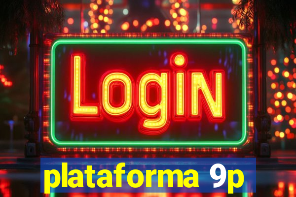 plataforma 9p