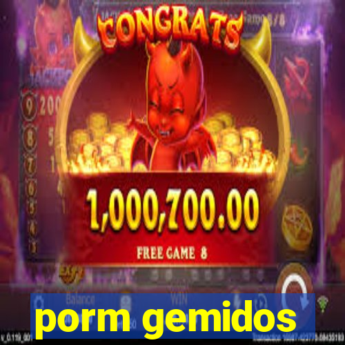 porm gemidos