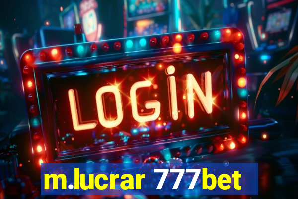 m.lucrar 777bet