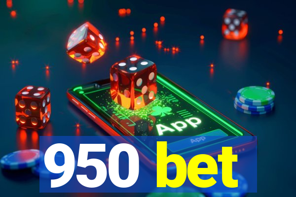 950 bet