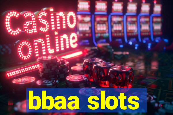 bbaa slots