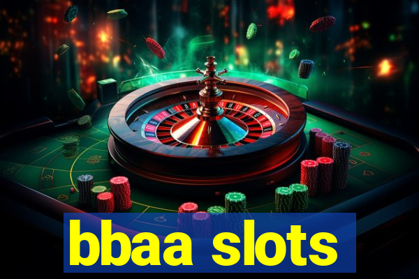 bbaa slots