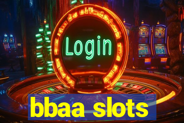 bbaa slots