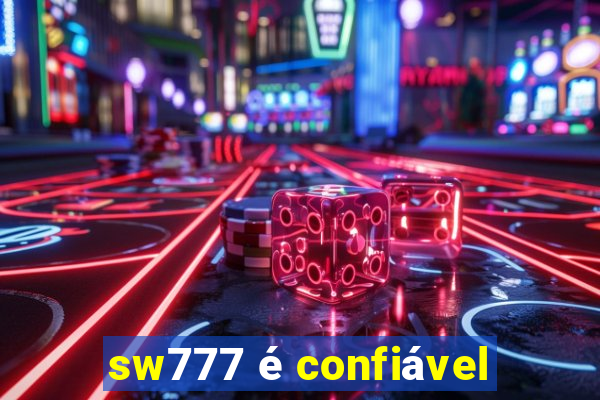 sw777 é confiável