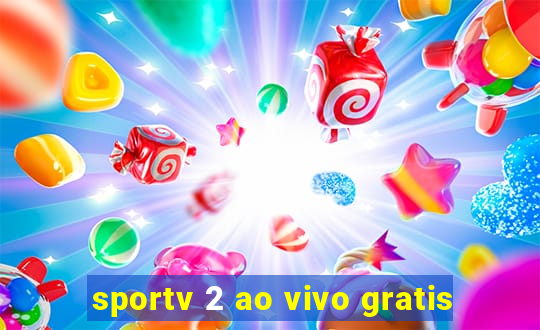 sportv 2 ao vivo gratis