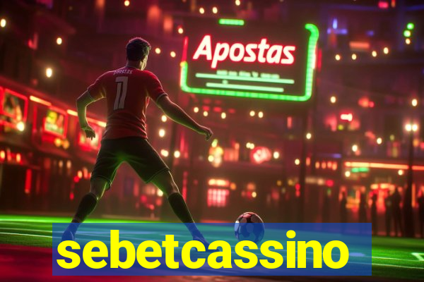 sebetcassino